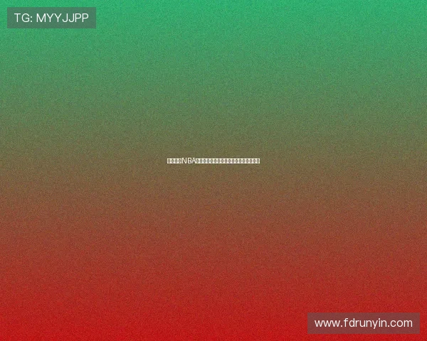 免费观看NBA高清直播回放尽在掌握精彩赛事随时重温